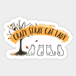 Crazy Stray Cat Lady Sticker